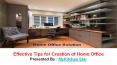 Effective Tips of Creation Home Office PowerPoint PPT Presentation