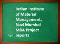 Indian Institute of Material Management,  Navi Mumbai MBA Project reports PowerPoint PPT Presentation