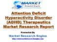 Attention Deficit Hyperactivity Disorder (ADHD) Therapeutics Market to Reach 25 Billion by 2024 PowerPoint PPT Presentation