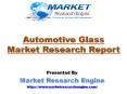 Automotive Glass Market Worth US$ 25.0 Billion by 2022 PowerPoint PPT Presentation