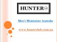 Men’s Moisturizer Australia - hunterlab.com.au (1) PowerPoint PPT Presentation