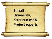 Shivaji University, Kolhapur MBA Project reports