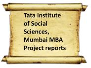 Tata Institute of Social Sciences, Mumbai MBA Project reports