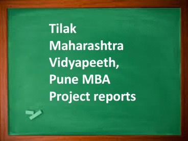 Tilak Maharashtra Vidyapeeth, Pune MBA Project reports