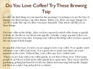 Enhance Your Typical Coffee With These Tips!