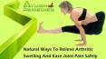 Natural Ways To Relieve Arthritis Swelling And Ease Joint Pain Safely PowerPoint PPT Presentation