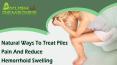 Natural Ways To Treat Piles Pain And Reduce Hemorrhoid Swelling PowerPoint PPT Presentation
