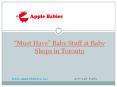 “Must Have” Baby Stuff at Baby Shops in Toronto.pptx PowerPoint PPT Presentation
