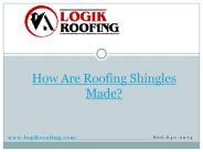 How Are Roofing Shingles Made.pptx