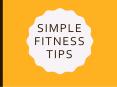 Simple Fitness Tips to Start a Healthier Life PowerPoint PPT Presentation