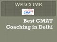 BEST GMAT COACHING IN DELHI PowerPoint PPT Presentation