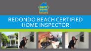 Redondo Beach certified home inspector