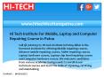 Hi Tech Institute For Mobile, Laptop and Computer Repairing Course in Patna, Bihar PowerPoint PPT Presentation