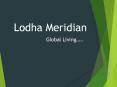 Lodha Meridian in Hyderabad PowerPoint PPT Presentation