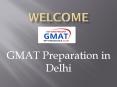 GMAT PREPARATION IN DELHI PowerPoint PPT Presentation