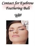 Contact for Eyebrow Feathering Bali PowerPoint PPT Presentation