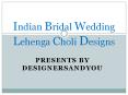 Indian Bridal Wedding Lehenga Choli Designs Collection Online 2017 PowerPoint PPT Presentation