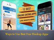 Ways to Use Best Free Hookup Apps