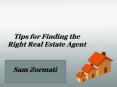 Tips for Finding the Right Real Estate Agent - Sam Zormati PowerPoint PPT Presentation