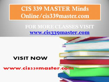 CIS 339 MASTER   Minds Online/cis339master.com