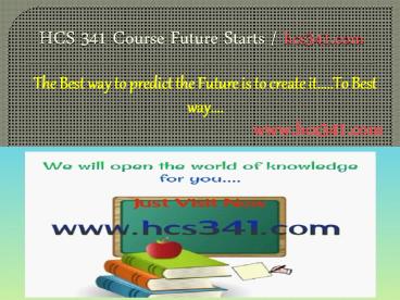 HCS 341 Course Future Starts / hcs341dotcom