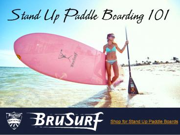 Stand Up Paddle Board 101