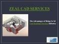 The Advantages of Being In 3d Cad Drafting Services Industry PowerPoint PPT Presentation