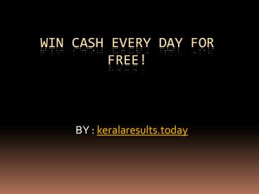Win Cash Every Day for FREE!