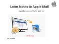 Lotus Notes to Apple Mail PowerPoint PPT Presentation