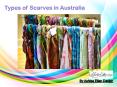 Types of Scarves in Australia PowerPoint PPT Presentation