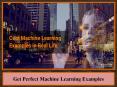 Get Perfect Machine Learning Examples PowerPoint PPT Presentation
