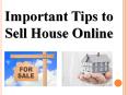 Important Tips to Sell House Online PowerPoint PPT Presentation