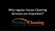 Why regular House Cleaning Services are Important