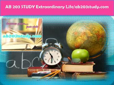 AB 203 STUDY Extraordinary Life/ab203study.com