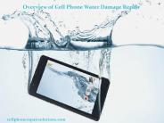 Overview of Cell Phone Water Damage Repair