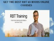 Get the Best RBT 40 Hours Online Courses