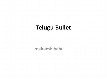 maheesh babu - Telugu Bullet