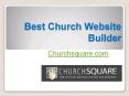 Best Church Website Builder - Churchsquare.com PowerPoint PPT Presentation