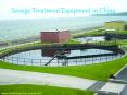 Sewage Treatment Equipment in China PowerPoint PPT Presentation