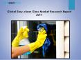 Global Easy-clean Glass Market Research Report 2017 PowerPoint PPT Presentation