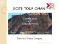 Xcite Tour Oman Introduction PowerPoint PPT Presentation