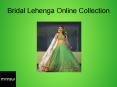 Try Online Bridal Lehenga For This Wedding Season PowerPoint PPT Presentation