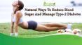 Natural Ways To Reduce Blood Sugar And Manage Type-2 Diabetes PowerPoint PPT Presentation