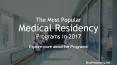 The Most Popular Medical Residency Programs in 2017 PowerPoint PPT Presentation