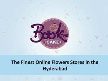 The Finest Online Flowers Stores in the Hyderabad