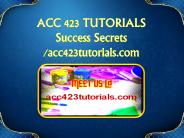 ACC 423 TUTORIALS Success Secrets/acc423tutorials.com