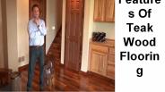 Features Of Teak Wood Flooring