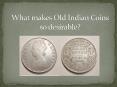 What makes Old Indian Coins so desirable? PowerPoint PPT Presentation