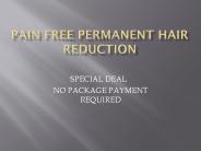 SHR Superior PERMANENT & PAINFREE Hair Removal