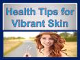 Health tips for vibrant skin PowerPoint PPT Presentation
